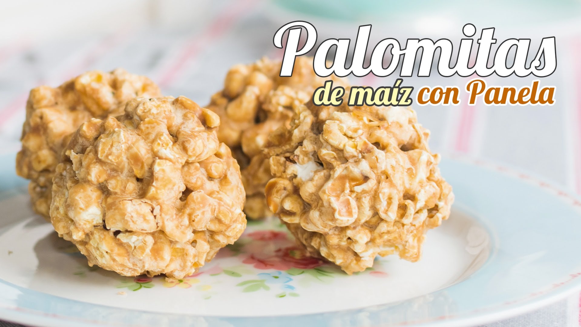 Palomitas de Maíz con Panela