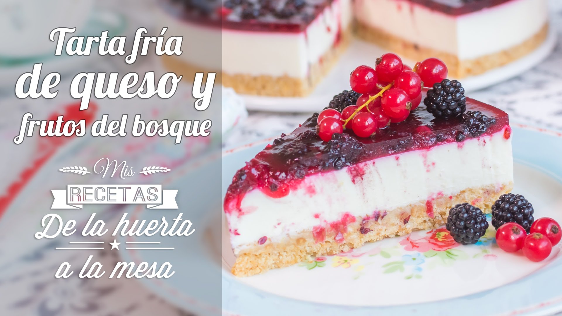 Tarta fría de queso y Frutos del bosque