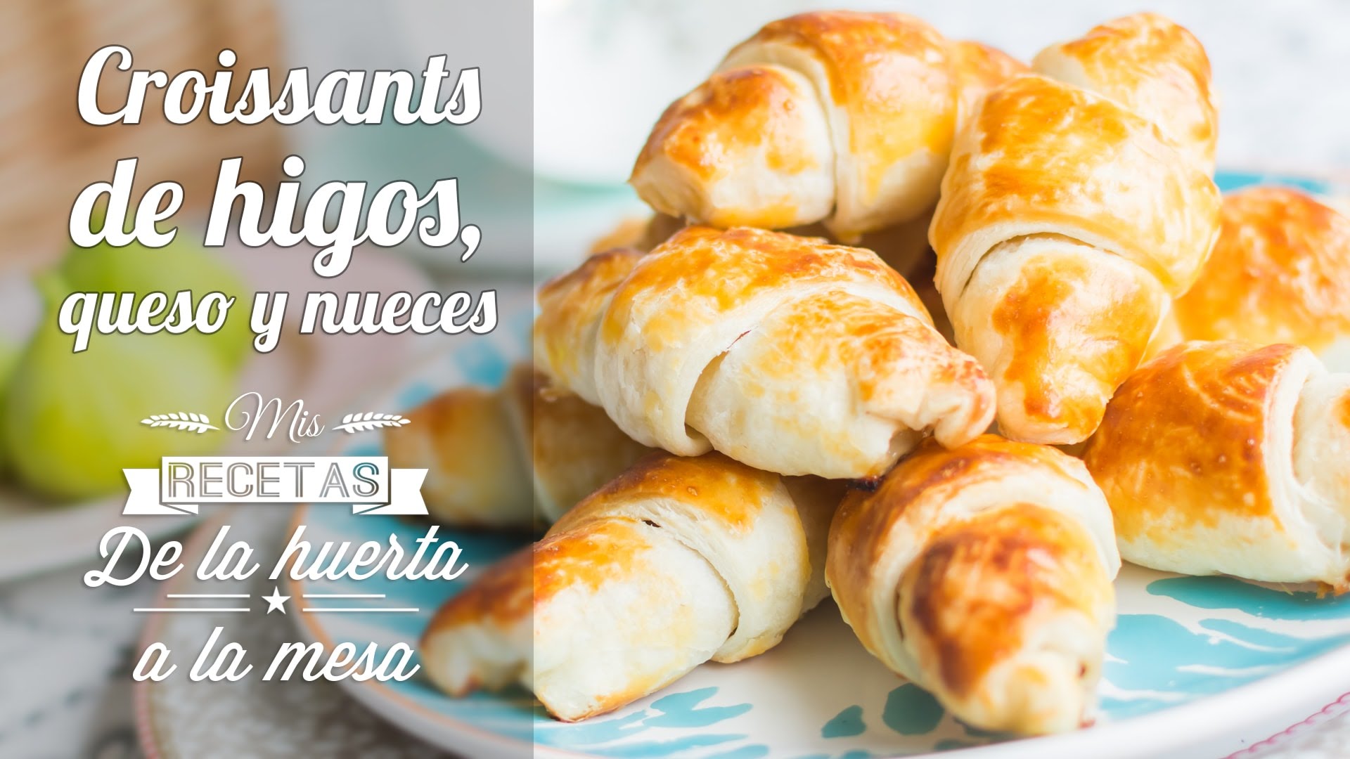 Croissants de higos, queso y nueces